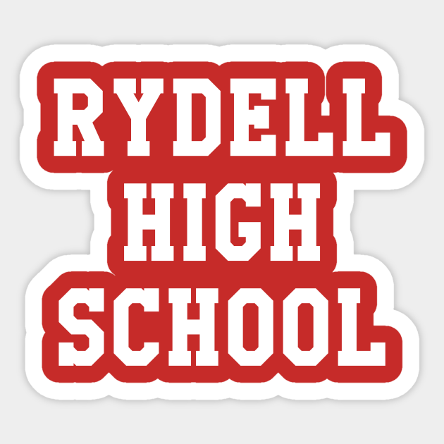 Rydell High School Grease Sticker TeePublic